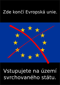 Zde končí Evropská unie. Vstupujete na území svrchovaného státu.